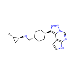 C[C@H]1C[C@@H]1NC[C@H]1CC[C@H](c2nnn3cnc4[nH]ccc4c23)CC1 ZINC001772646618