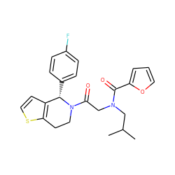 CC(C)CN(CC(=O)N1CCc2sccc2[C@@H]1c1ccc(F)cc1)C(=O)c1ccco1 ZINC000016504384