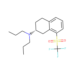 CCCN(CCC)[C@@H]1CCc2cccc(S(=O)(=O)C(F)(F)F)c2C1 ZINC000027330011