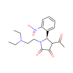 CCN(CC)CCN1C(=O)C(=O)C(C(C)=O)[C@@H]1c1ccccc1[N+](=O)[O-] ZINC000019794689