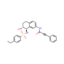 CCc1ccc(S(=O)(=O)N[C@@H]2c3cc(NC(=O)C#Cc4ccccc4)ccc3CC[C@H]2O)cc1 ZINC000003981123