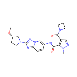 CO[C@H]1CCN(c2nc3ccc(NC(=O)c4c(C(=O)N5CCC5)cnn4C)cn3n2)C1 ZINC000204949157