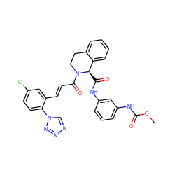 COC(=O)Nc1cccc(NC(=O)[C@@H]2c3ccccc3CCN2C(=O)/C=C/c2cc(Cl)ccc2-n2cnnn2)c1 ZINC000148132487