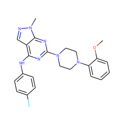 COc1ccccc1N1CCN(c2nc(Nc3ccc(F)cc3)c3cnn(C)c3n2)CC1 ZINC000017148934