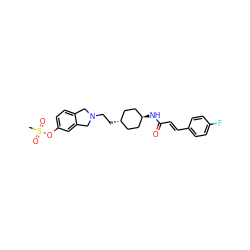 CS(=O)(=O)Oc1ccc2c(c1)CN(CC[C@H]1CC[C@H](NC(=O)/C=C/c3ccc(F)cc3)CC1)C2 ZINC000253713755