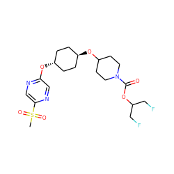 CS(=O)(=O)c1cnc(O[C@H]2CC[C@H](OC3CCN(C(=O)OC(CF)CF)CC3)CC2)cn1 ZINC000473104938