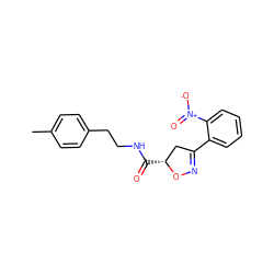 Cc1ccc(CCNC(=O)[C@@H]2CC(c3ccccc3[N+](=O)[O-])=NO2)cc1 ZINC000008829419