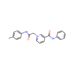 Cc1ccc(NC(=O)C[n+]2cccc(C(=O)Nc3ccccc3)c2)cc1 ZINC000103175516