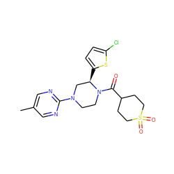 Cc1cnc(N2CCN(C(=O)C3CCS(=O)(=O)CC3)[C@H](c3ccc(Cl)s3)C2)nc1 ZINC001772600906