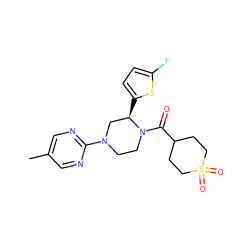 Cc1cnc(N2CCN(C(=O)C3CCS(=O)(=O)CC3)[C@H](c3ccc(F)s3)C2)nc1 ZINC001772610035