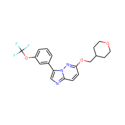 FC(F)(F)Oc1cccc(-c2cnc3ccc(OCC4CCOCC4)nn23)c1 ZINC000113133274