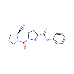 N#C[C@@H]1CCCN1C(=O)[C@@H]1CC[C@H](C(=O)Nc2ccccc2)N1 ZINC000014947511