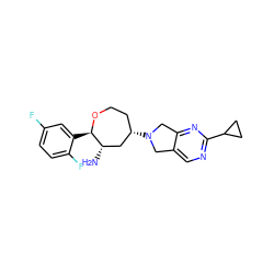 N[C@H]1C[C@@H](N2Cc3cnc(C4CC4)nc3C2)CCO[C@@H]1c1cc(F)ccc1F ZINC000144195974