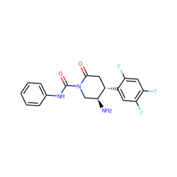 N[C@H]1CN(C(=O)Nc2ccccc2)C(=O)C[C@@H]1c1cc(F)c(F)cc1F ZINC000028636775