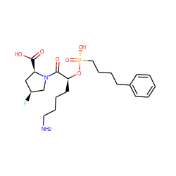 NCCCC[C@H](O[P@](=O)(O)CCCCc1ccccc1)C(=O)N1C[C@@H](F)C[C@H]1C(=O)O ZINC000029240665