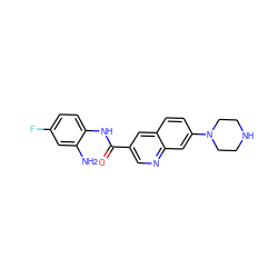 Nc1cc(F)ccc1NC(=O)c1cnc2cc(N3CCNCC3)ccc2c1 ZINC000212352255