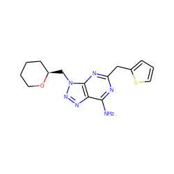 Nc1nc(Cc2cccs2)nc2c1nnn2C[C@@H]1CCCCO1 ZINC000084672258