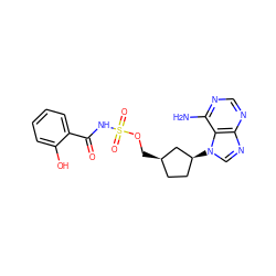 Nc1ncnc2ncn([C@H]3CC[C@@H](COS(=O)(=O)NC(=O)c4ccccc4O)C3)c12 ZINC000040764368