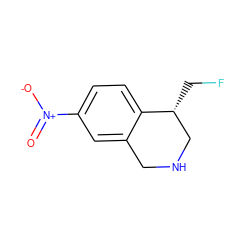 O=[N+]([O-])c1ccc2c(c1)CNC[C@H]2CF ZINC000013863740