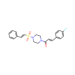 O=C(/C=C/c1ccc(F)cc1)N1CCN(S(=O)(=O)/C=C/c2ccccc2)CC1 ZINC000003557386