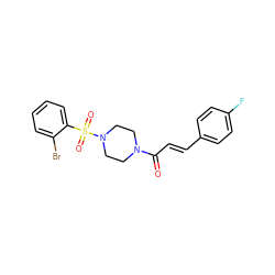 O=C(/C=C/c1ccc(F)cc1)N1CCN(S(=O)(=O)c2ccccc2Br)CC1 ZINC000024956639