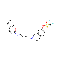 O=C(/C=C\c1ccccc1)NCCCCN1CCc2ccc(OS(=O)(=O)C(F)(F)F)cc2C1 ZINC000042784684