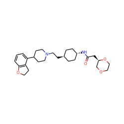 O=C(C[C@@H]1COCCO1)N[C@H]1CC[C@H](CCN2CCC(c3cccc4c3CCO4)CC2)CC1 ZINC000261164344