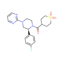 O=C(C1CCS(=O)(=O)CC1)N1CCN(c2ncccn2)C[C@@H]1c1ccc(F)cc1 ZINC001772639900