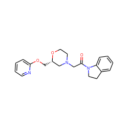 O=C(CN1CCO[C@@H](COc2ccccn2)C1)N1CCc2ccccc21 ZINC000205513177