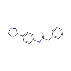 O=C(Cc1ccccc1)Nc1ccc([C@@H]2CCNC2)cc1 ZINC000117729387