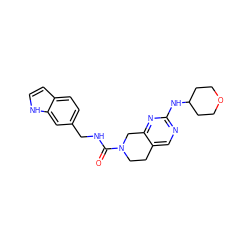 O=C(NCc1ccc2cc[nH]c2c1)N1CCc2cnc(NC3CCOCC3)nc2C1 ZINC001772621804