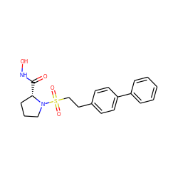 O=C(NO)[C@H]1CCCN1S(=O)(=O)CCc1ccc(-c2ccccc2)cc1 ZINC000096270328