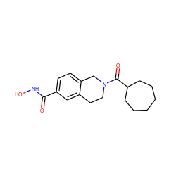 O=C(NO)c1ccc2c(c1)CCN(C(=O)C1CCCCCC1)C2 ZINC000096933604