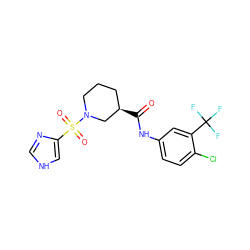 O=C(Nc1ccc(Cl)c(C(F)(F)F)c1)[C@@H]1CCCN(S(=O)(=O)c2c[nH]cn2)C1 ZINC000006498171