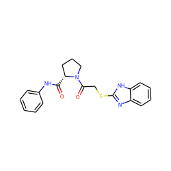 O=C(Nc1ccccc1)[C@@H]1CCCN1C(=O)CSc1nc2ccccc2[nH]1 ZINC000029127733