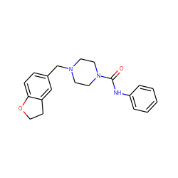 O=C(Nc1ccccc1)N1CCN(Cc2ccc3c(c2)CCO3)CC1 ZINC000017743023