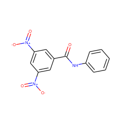 O=C(Nc1ccccc1)c1cc([N+](=O)[O-])cc([N+](=O)[O-])c1 ZINC000001595945