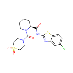 O=C(Nc1nc2cc(Cl)ccc2s1)[C@@H]1CCCCN1C(=O)N1CCS(=O)(=O)CC1 ZINC000220103885