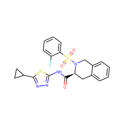 O=C(Nc1nnc(C2CC2)s1)[C@@H]1Cc2ccccc2CN1S(=O)(=O)c1ccccc1F ZINC000002632006