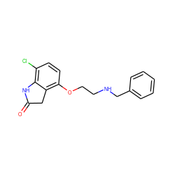 O=C1Cc2c(OCCNCc3ccccc3)ccc(Cl)c2N1 ZINC000026150459