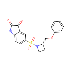 O=C1Nc2ccc(S(=O)(=O)N3CC[C@H]3COc3ccccc3)cc2C1=O ZINC000013676473