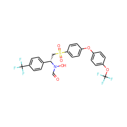 O=CN(O)[C@@H](CS(=O)(=O)c1ccc(Oc2ccc(OC(F)(F)F)cc2)cc1)c1ccc(C(F)(F)F)cc1 ZINC000026387865