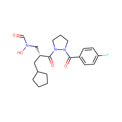 O=CN(O)C[C@@H](CC1CCCC1)C(=O)N1CCCN1C(=O)c1ccc(F)cc1 ZINC000072174939