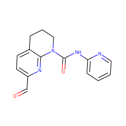 O=Cc1ccc2c(n1)N(C(=O)Nc1ccccn1)CCC2 ZINC000584616069