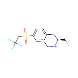 O=S(=O)(CC(F)(F)F)c1ccc2c(c1)CN[C@H](CF)C2 ZINC000014951724