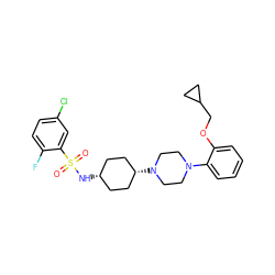 O=S(=O)(N[C@H]1CC[C@@H](N2CCN(c3ccccc3OCC3CC3)CC2)CC1)c1cc(Cl)ccc1F ZINC000253654681