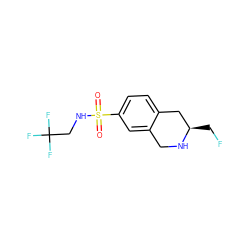 O=S(=O)(NCC(F)(F)F)c1ccc2c(c1)CN[C@H](CF)C2 ZINC000013581890