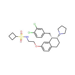 O=S(=O)(NCCOc1ccc2c(c1)[C@H](Cc1ccc(Cl)c(Cl)c1)[C@H](N1CCCC1)CC2)C1CCC1 ZINC000143047036