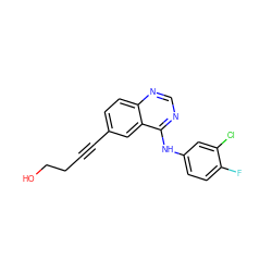 OCCC#Cc1ccc2ncnc(Nc3ccc(F)c(Cl)c3)c2c1 ZINC000028951133